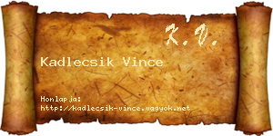 Kadlecsik Vince névjegykártya